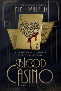 Blood Casino: Vampires & Vices No. 1 by Nina Walker