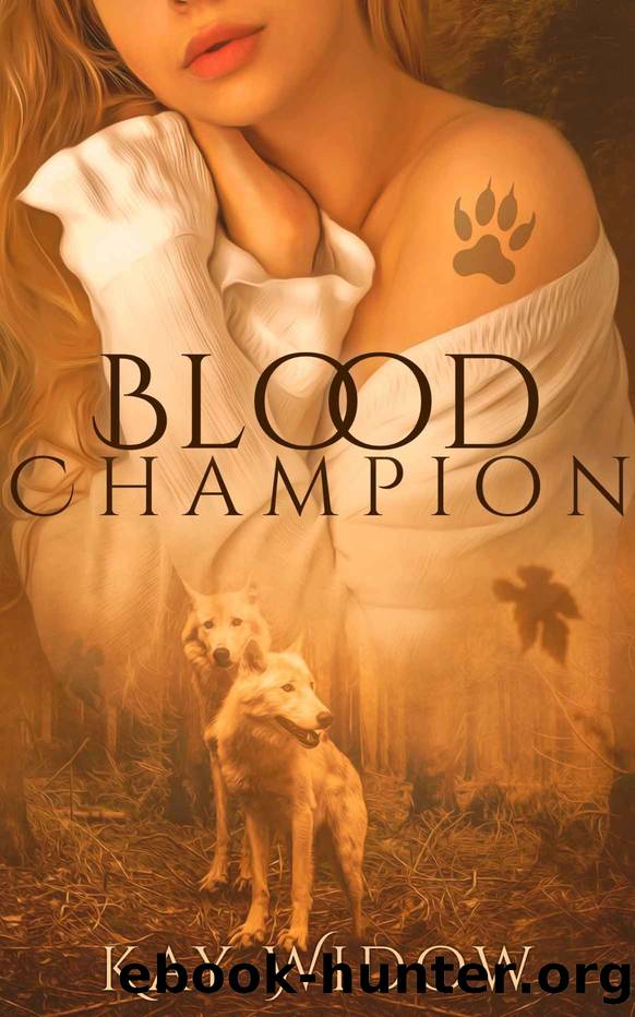 Blood Champion by Widow Kay