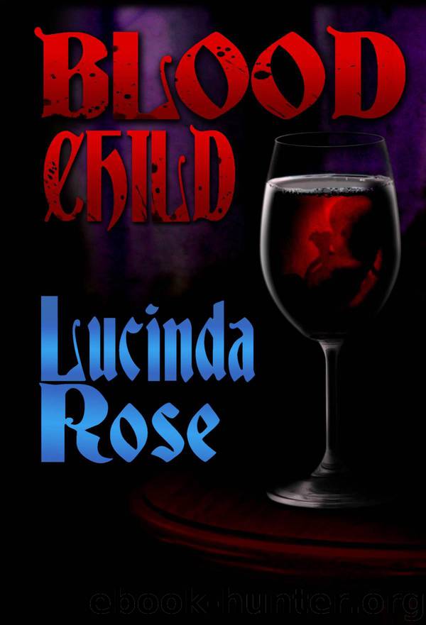 Blood Child by Rose Lucinda