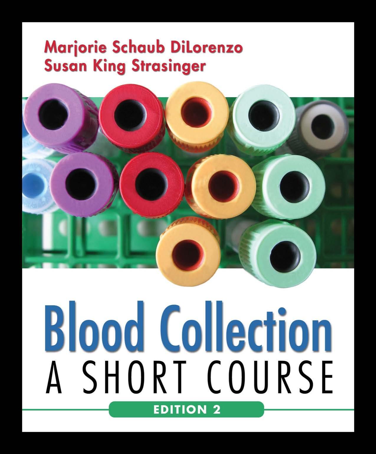 Blood Collection: A Short Course, Second Revised Edition by Marjorie Schaub Di Lorenzo