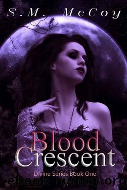 Blood Crescent (Divine Series Book 1) by S.M. McCoy