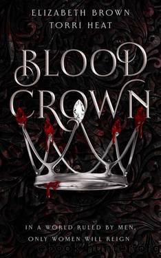 Blood Crown: Freedom's Harem, Book 1 by Elizabeth Brown & Torri Heat