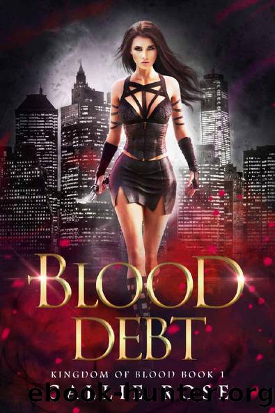 Blood Debt: A Reverse Harem Vampire Romance (Kingdom of Blood Book 1) by Callie Rose