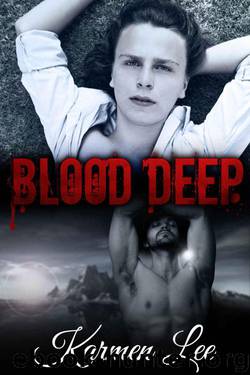 Blood Deep (Bound in Blood Book 1) by Lee Karmen
