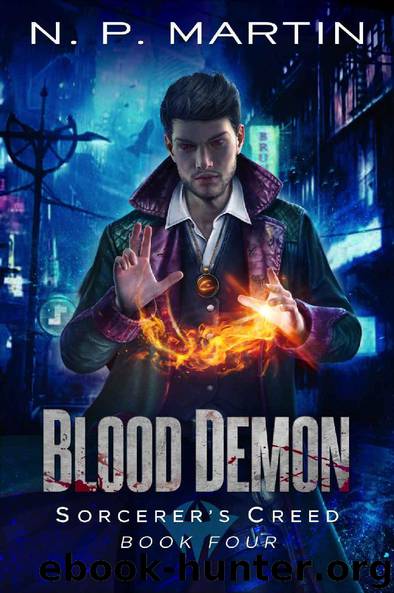 Blood Demon: An Urban Fantasy Novel (Sorcerer's Creed Book 4) by N. P. Martin