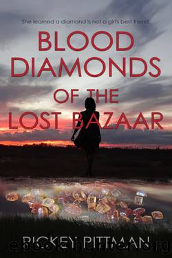 Blood Diamonds of the Lost Bazaar by Rickey Pittman
