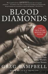 Blood Diamonds, Revised Edition by Greg Campbell