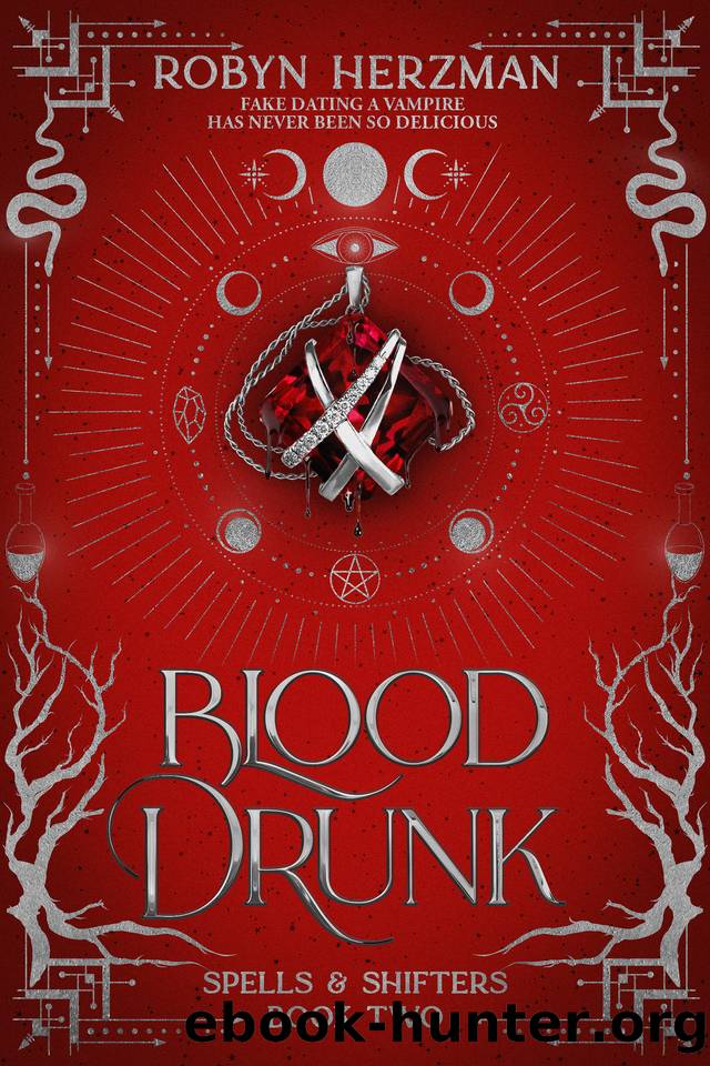 Blood Drunk: A Slow-Burn, Fake-Dating, Witch-Vampire Romance by Robyn Herzman