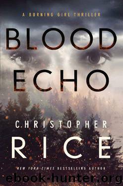 Blood Echo (The Burning Girl Book 2) by Christopher Rice