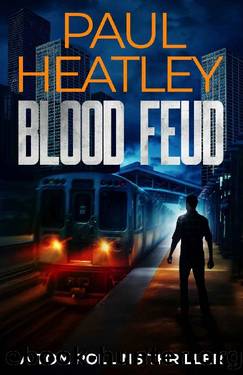 Blood Feud (A Tom Rollins Thriller Book 9) by Paul Heatley