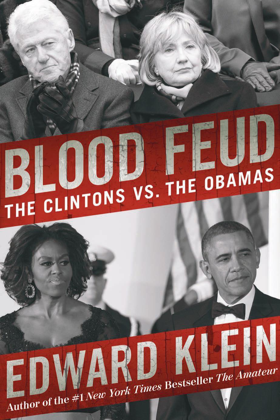 Blood Feud: The Clintons vs. the Obamas by Edward Klein