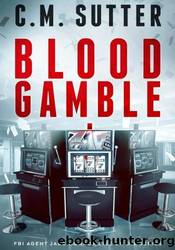 Blood Gamble by C.M. Sutter