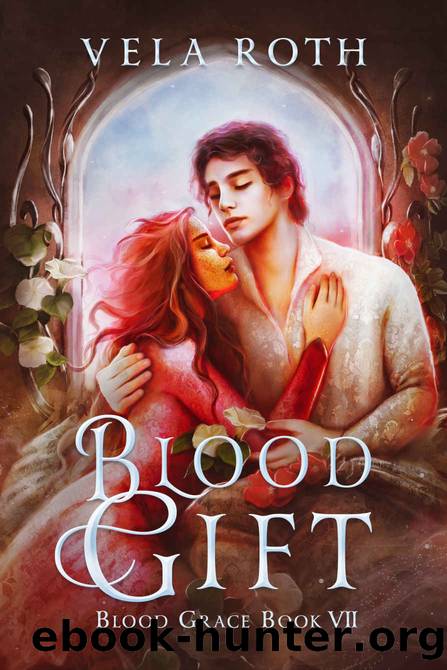 Blood Gift by Roth Vela