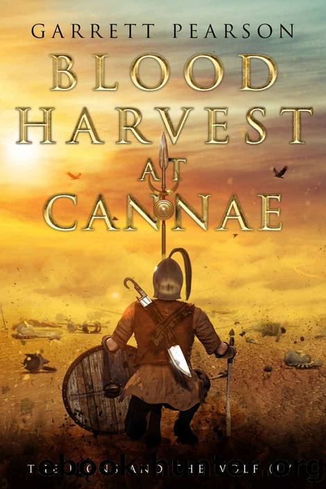 Blood Harvest At Cannae (The Lions And The Wolf Book 4) by Pearson Garrett