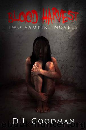 Blood Harvest: Two Vampire Novels by D.J. Goodman