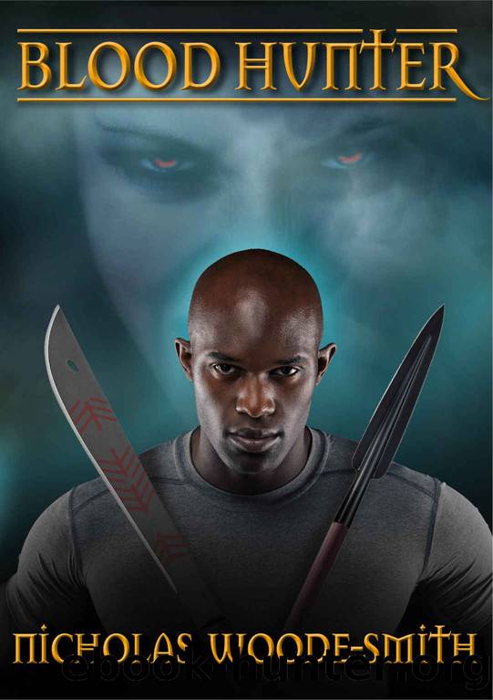 Blood Hunter: An Urban Fantasy Vampire Hunting Novel by Nicholas Woode-Smith