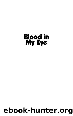 Blood In My Eye by George L. Jackson