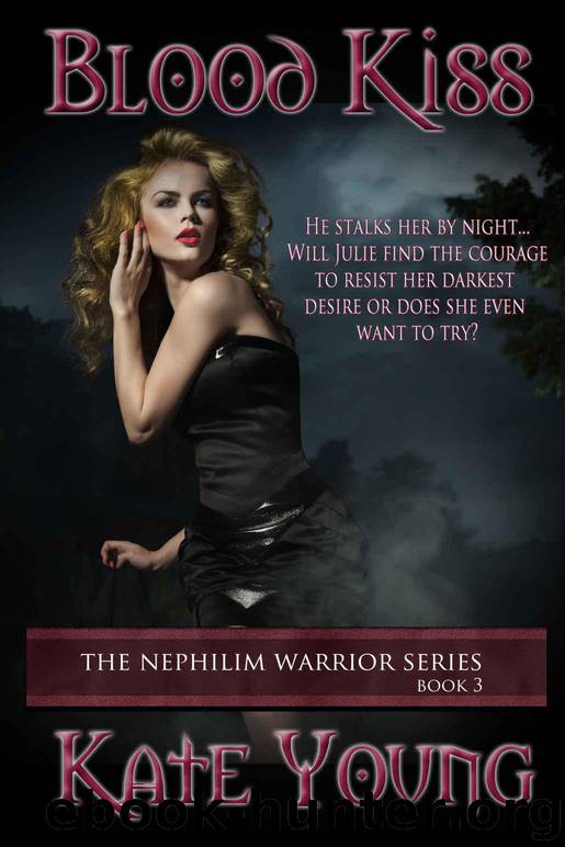 Blood Kiss (The Nephilim Warrior Series Book 3) by Young Kate