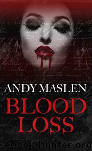 Blood Loss_A Vampire Story by Andy Maslen