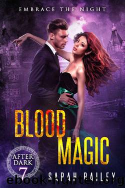 Blood Magic (After Dark Book 7) by Sarah Bailey