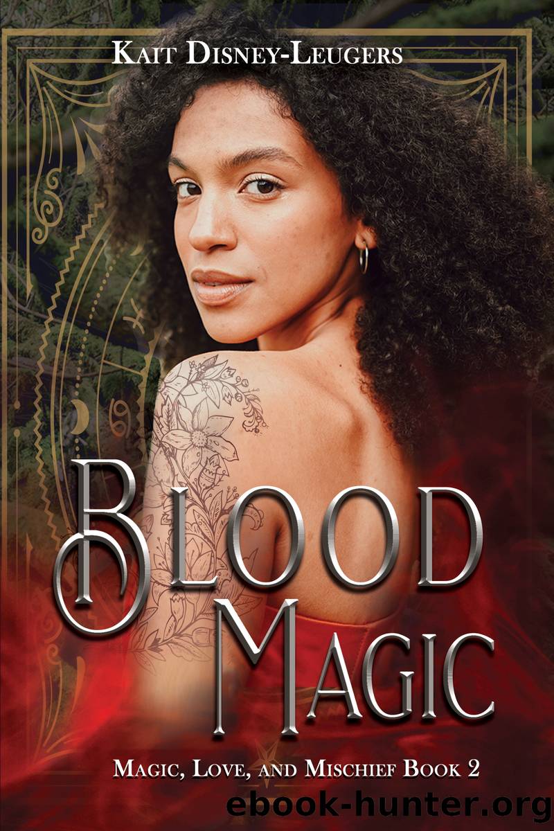 Blood Magic by Kait Disney-Leugers