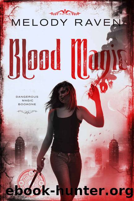 Blood Magic by Melody Raven