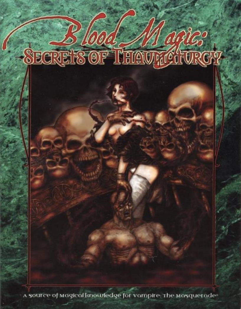 Blood Magicê Secrets of Thaumaturgy (Revised) scan by Unknown