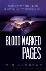 Blood Marked Pages by Iain Cameron