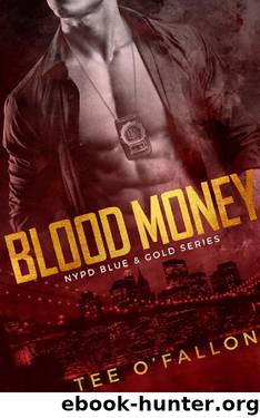 Blood Money (NYPD Blue & Gold) by Tee O'Fallon