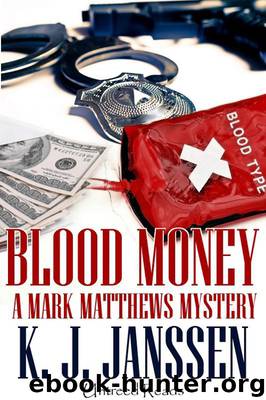 Blood Money by KJ Janssen