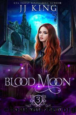 Blood Moon (Alpha Wolf Academy Book 3) by JJ King