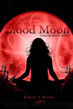 Blood Moon (Silver Moon, #3) by Rogers Rebecca A