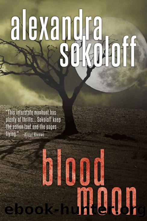 Blood Moon (The HuntressFBI Thrillers Book 2) by Alexandra Sokoloff