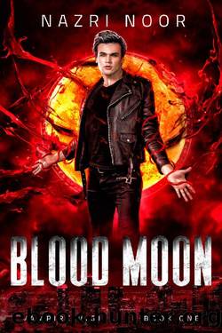 Blood Moon (Vampire Vigilante Book 1) by Nazri Noor