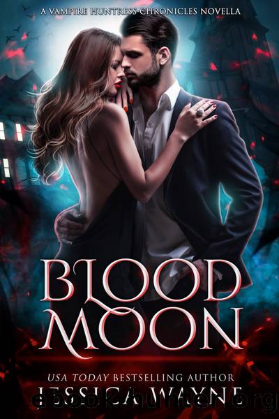 Blood Moon by Jessica Wayne