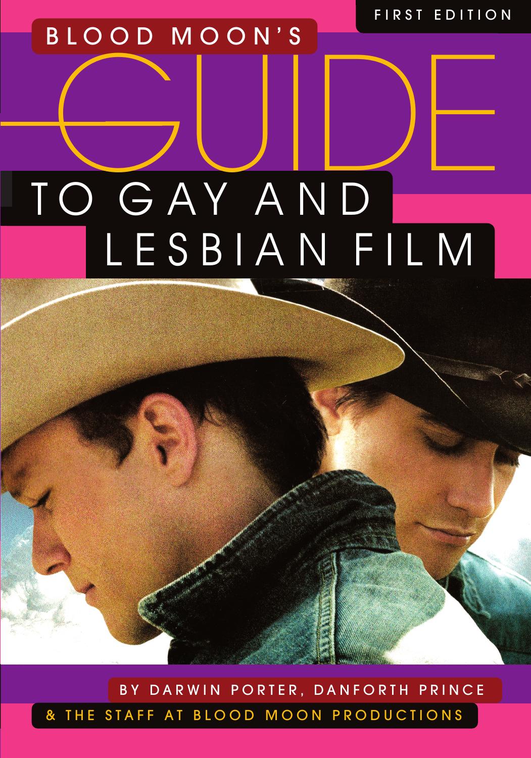 Blood Moon's Guide to Gay and Lesbian Film, Volume 1 by Darwin Porter