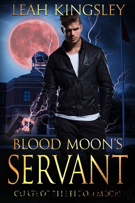 Blood Moon's Servant: A Paranormal Thriller by Leah Kingsley