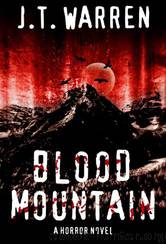 Blood Mountain by J. T. Warren