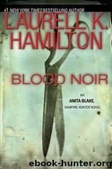Blood Noir by Laurell K. Hamilton