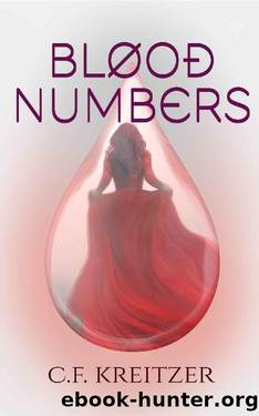 Blood Numbers: Blood Wars Trilogy by C.F. Kreitzer