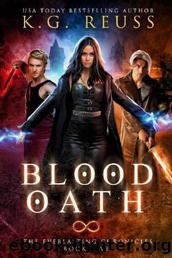 Blood Oath: A Dementon Academy of Magic Novel (The Everlasting Chronicles Book 5) by K.G. Reuss