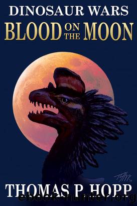 Blood On The Moon by Thomas P Hopp