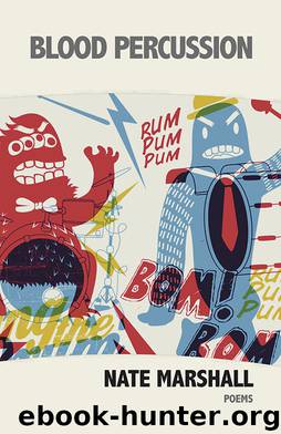 Blood Percussion by Nate Marshall