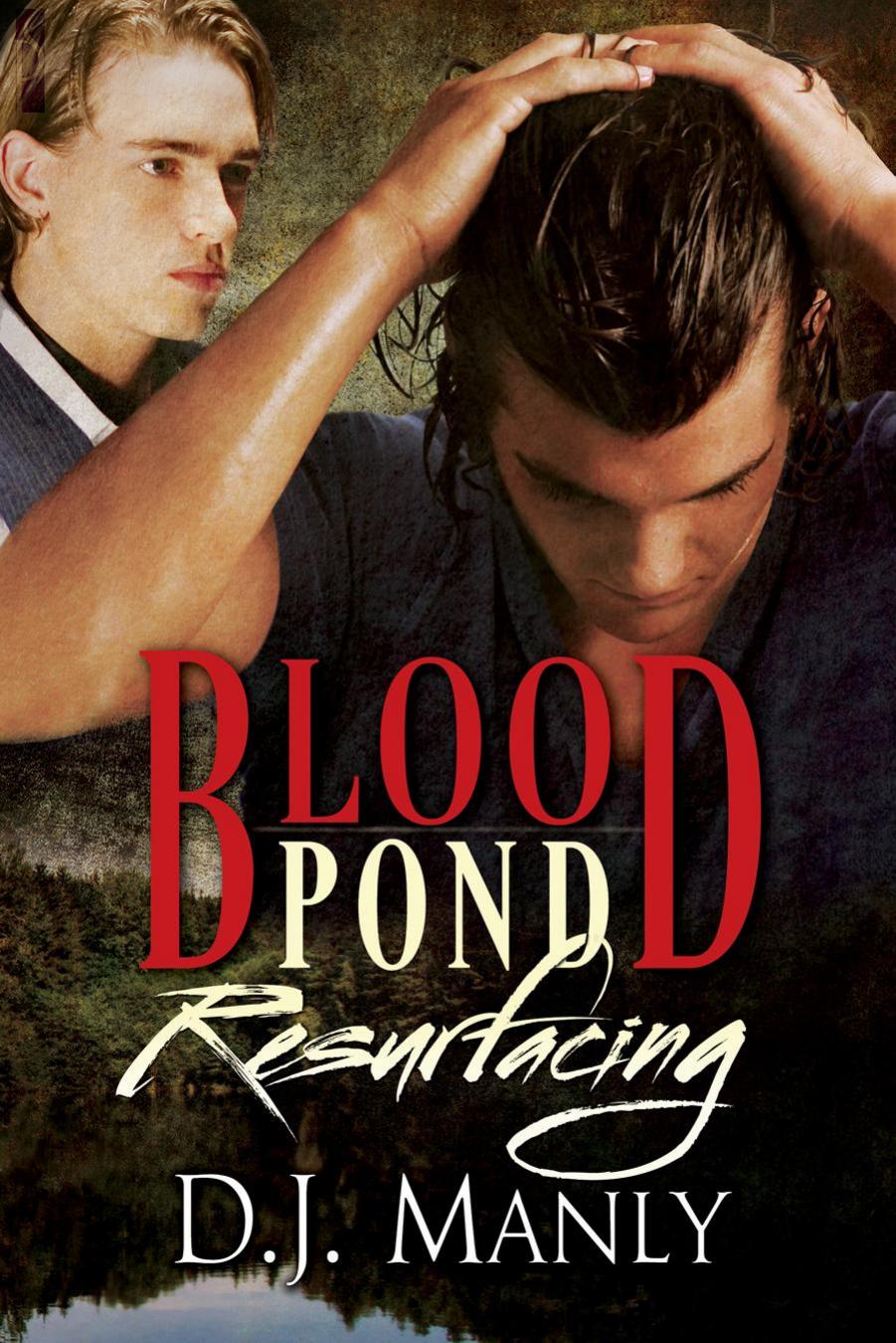 Blood Pond Resurfacing by D.J. Manly