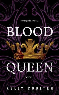 Blood Queen (Blood Witch Chronicles Book 2) by Kelly Coulter