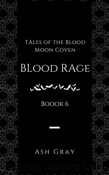 Blood Rage by Ash Gray