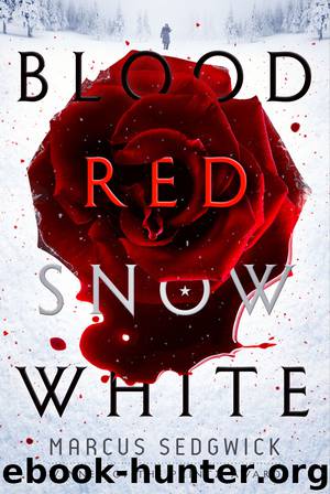 Blood Red Snow White by Marcus Sedgwick
