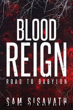 Blood Reign (Road to Babylon 15) by Sam Sisavath