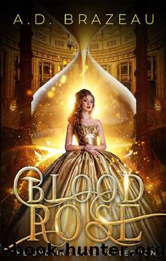 Blood Rose (The Undying Love Collection Book 1) by A.D. Brazeau