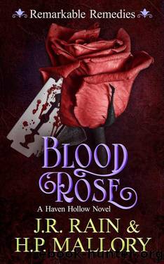 Blood Rose: A Paranormal Women's Fiction Novel: (Blood Rose Academy) (Haven Hollow Book 26) by J.R. Rain & H.P. Mallory